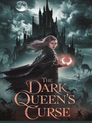 cover image of The Dark Queen's Curse